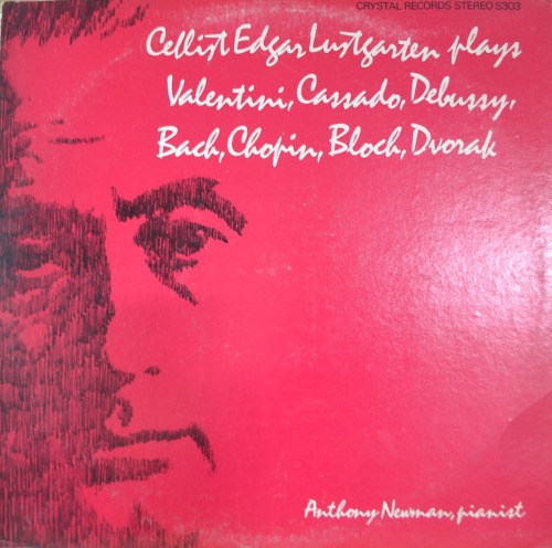 Edgar Lustgarten – Cellist Edgar Lustgarten Plays (Debussy/Bach/ Chopin/Bloch/Dvorak/ * USA  Crystal Records – 303)  NM