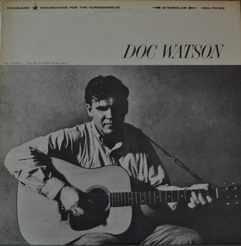 DOC WATSON - DOC WATSON  (Folk Blues/* USA ORIGINAL 	Vanguard – VSD-79152) LIKE NEW