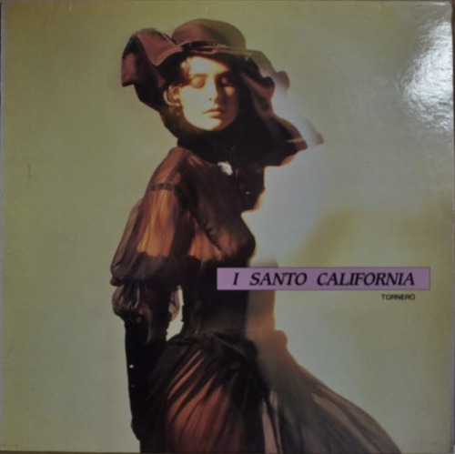 I SANTO CALIFORNIA - TORNERO (Italian musical group) NM-
