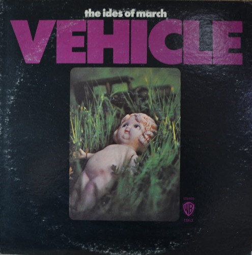 IDES OF MARCH - VEHICLE (Chicago psychedelic Band/ Jazz-Rock, Pop Rock, Jazz-Funk/ * USA 1st press WS 1863) NM-