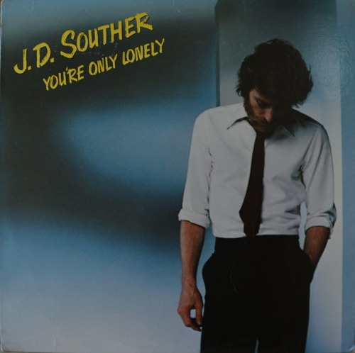 J.D. SOUTHER - YOU&#039;RE ONLY LONELY (American singer-songwriter/ * USA ORIGINAL 1st press  JC 36093 ) NM/NM-