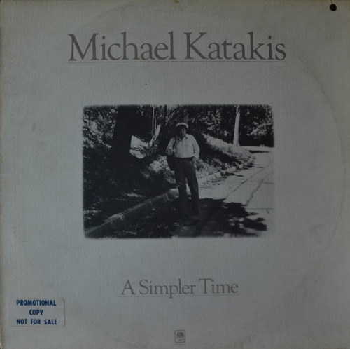 MICHAEL KATAKIS - A SIMPLER TIME  ( American songwriter, Folk vocalist / HIDEN 포크송 We Are All Dancers 수록/ * USA ORIGINAL 1st press SP-4635) NM