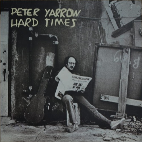 PETER YARROW - HARD TIMES (American singer songwriter / 해설지) NM/NM-