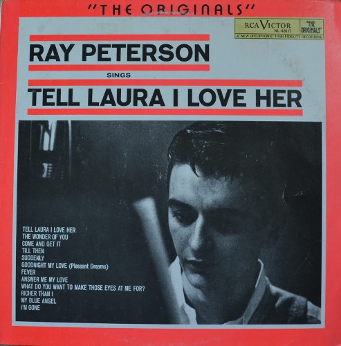 RAY PETERSON - SINGS TELL LAURA I LOVE HER  (STEREO/ American rock n&#039; roll singer / 한상일 &quot;영아는 내 사랑&quot; TELL LAURA I LOVE HER 수록/* NETHERLANDS  NL-43117) MINT
