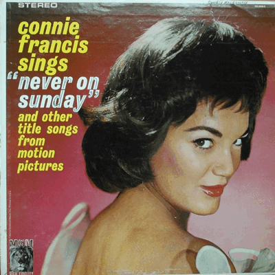 CONNIE FRANCIS - NEVER ON SUNDAY  (* USA 1st press) EX