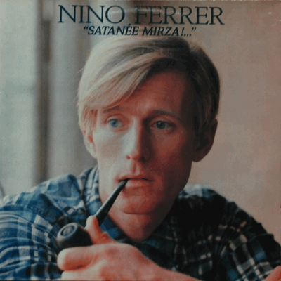 NINO FERRER - SATANEE MIRZA (* FRANCE ORIGINAL) NM