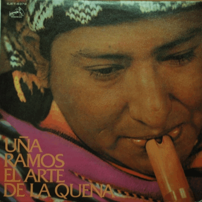 UNA RAMOS - EL ARTE DE LA QUENA (( Argentina, Bolivia./URUBAMBA 의 QUENA 연주자/*  JAPAN) NM