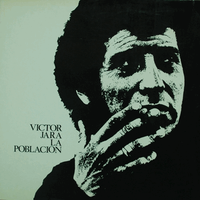VICTOR JARA - LA POBLACION (1973년 칠레 군사쿠테타때 죽은 음유시인/ * GERMANY) NM
