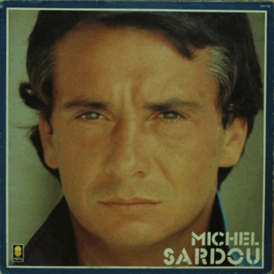 MICHEL SARDOU - IL ETAIT LA (* FRANCE ORIGINAL) EX+