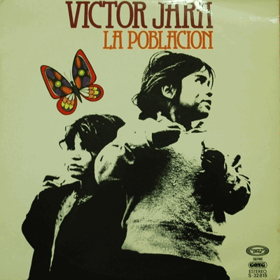 VICTOR JARA - LA POBLACION (1973년 칠레군사쿠테타때 죽은 음유시인/ * SPAIN) NM