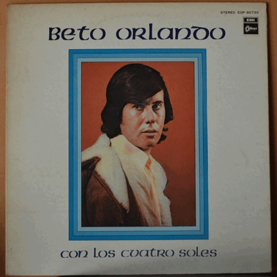 BETO ORLANDO - CON LOS CUATRO SOLES (PROMO COPY/LA CUMPARSITA 노래로 수록)