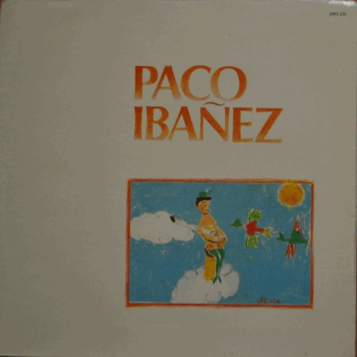 PACO IBANEZ - PACO IBANEZ (프랑코 정권때 프랑스로 망명한 스페인 음유시인/FRANCE) EX++~NM