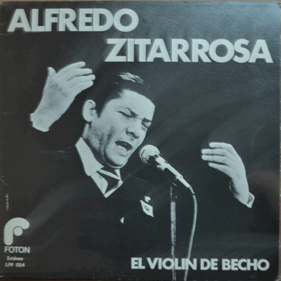 ALFREDO ZITARROSA - EL VIOLIN DE BECHO (&quot;베쵸의 바이올린&quot; 수록/우르과이 대표적 NUEVA CANCION/*  MEXICO) NM