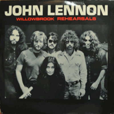 JOHN LENNON - WILLOWBROOK REHEARSALS (2LP/* USA) MINT/MINT