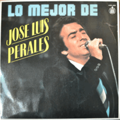 JOSE LUIS PERALES - LO MEJOR DE (스페인 싱어송라이터/Y TE VAS/EL AMOR 수록)