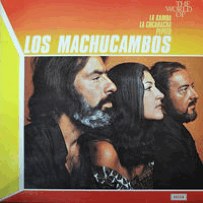 LOS MACHUCAMBOS - THE WORLD OF (프랑스에서 결성된 LATIN 그룹으로 시원한 연주와 경쾌한 보컬이 압권/MARIA ELENA/500 MILES 수록/ * UK ORIGINAL) NM