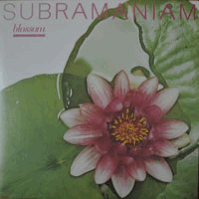 L. SUBRAMANIAM - BLOSSOM
