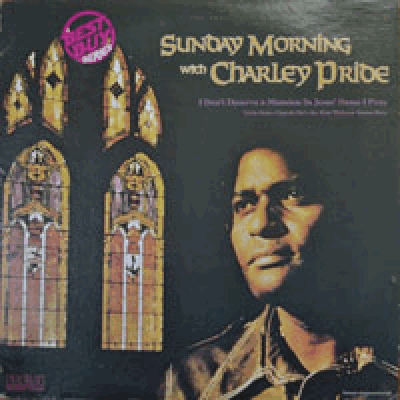 CHARLEY PRIDE - SUNDAY MORNING (* USA) NM