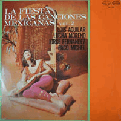LUIS AGUILAR/LUCHA MORENO/JORGE FERNANDEZ/PACO MICHEL - LA FIESTA DE LAS CANCIONES (MARIA ELENA 가 JORGE FERNANDEZ 노래로 수록)