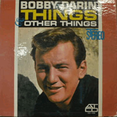 BOBBY DARIN - THINGS &amp; OTHER THINGS (STEREO/트윈폴리오/최영희 &quot;잃어 버린 사랑&quot; 원곡 LOST LOVE 수록/USA 1st press) EX