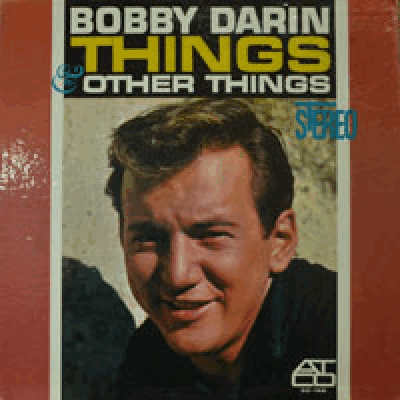 BOBBY DARIN - THINGS &amp; OTHER THINGS (STEREO/트윈폴리오/최영희 &quot;잃어 버린 사랑&quot; 원곡 LOST LOVE 수록/USA 1st press) EX+