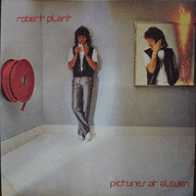 ROBERT PLANT - PICTURES AT ELEVEN