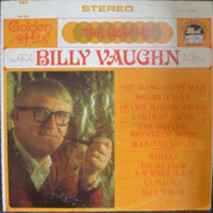 BILLY VAUGHN - THE BEST OF BILLY VAUGHN (American  songwriter, Big Band conductor / * USA  ORIGINAL 1st press) EX++