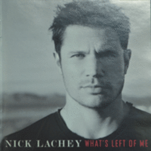 Nick Lachey - What&#039;s Left Of Me