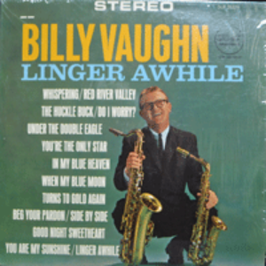 BILLY VAUGHN - LINGER AWHILE (STEREO/American  songwriter, Big Band conductor / &quot;쌍두의 독수리&quot; 수록/* USA  ORIGINAL 1st press  DLP 25275) MINT