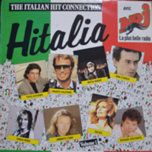 THE ITALIAN HIT CONNECTION HITALIA (TOTO CUTUGNO/MATIA BAZAR/RICCARDO COCCIANTE/* FRANCE) EX+