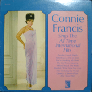 CONNIE FRANCIS - SINGS THE ALL TIME INTERNATIONAL HITS  (&quot;한상일&quot;이 개사해 불렀던 LA NOVIA 의 영어버젼 THE WEDDING 수록/* USA 1st PRESS) strong EX+