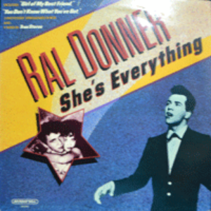 RAL DONNER - SHE&#039;S EVERYTHING (ROCK &amp; ROLL/JAZZ ROCK/YOU DON&#039;T KNOW WHAT YOU&#039;VE GOT 수록/* USA) MINT