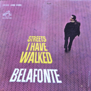 HARRY BELAFONTE - STREETS I HAVE WALKED (이명우 &quot;가시리&quot;원곡 NIGHT OF ROSES 수록/* USA RCA LIVING STEREO  LSP 2695) MINT