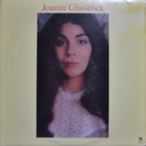 JOANNE GLASSCOCK - JOANNE GLASSCOCK (명곡 THE CENTOUR 수록/PROMO COPY/* USA ORIGINAL - A&amp;M Records ‎– SP-3636) NM/MINT  *SPECIAL PRICE*