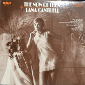 LANA CANTRELL - THE NOW OF THEN! (* USA ORIGINAL - LSP-4121) NM/EX++   *SPECIAL PRICE*