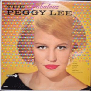 PEGGY LEE - THE FABULOUS (MONO/JOHNNY GUITAR 수록/* USA 1st press) EX