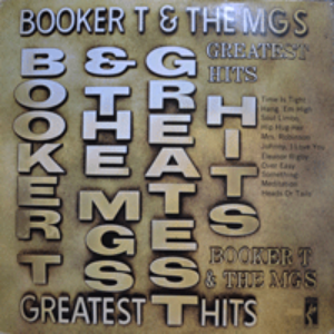 BOOKER T. &amp; THE MG&#039;S - GREATEST HITS  (BOOKER T. &amp; THE MG&#039;S - GREATEST HITS  (시그널로 쓰인 명연주곡 TIME IS TIGHT 수록/* GERMANY) strong EX++