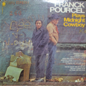 FRANCK POURCEL - PLAYS MIDNIGHT COWBOY ( French arranger and conductor / THE WAY IT USED TO BE/JE T&#039;AIME MOI NON PLUS 수록/* USA 1st press) strong EX++