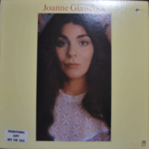 JOANNE GLASSCOCK - JOANNE GLASSCOCK (명곡 THE CENTOUR 수록/PROMO COPY/* USA ORIGINAL - A&amp;M Records ‎– SP-3636) NM/strong EX++