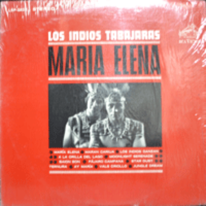 LOS INDIOS TABAJARAS, - MARIA ELENA (* USA 1st press LSP-2822) strong EX++/NM