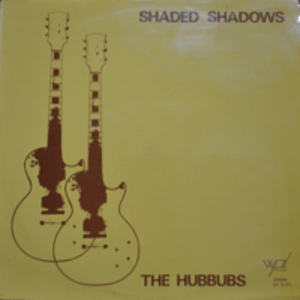 THE HUBBUBS - SHADED SHADOWS (BONANZA 수록/AUSTRIA 그룹으로 1964년 결성/* GERMANY ORIGINAL) NM-