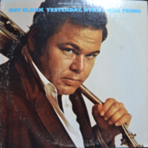 ROY CLARK - YESTERDAY WHEN I WAS YOUNG (최양숙 &quot;젊은날의 그시절&quot; 원곡/* USA ORIGINAL) NM/NM-