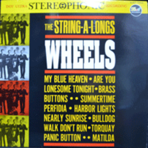STRING A LONGS - WHEELS (KBS 골든팝스 시그널 MY BLUE HEAVEN 수록/이 앨범에는 연주와 그룹의 &quot;노래&quot;도 실려있음/* JAPAN Dot Records ‎– SJET-7254) MINT