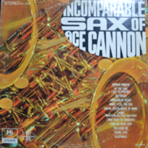 ACE CANNON - INCOMPARABLE SAX OF ACE CANNON (섹스폰 연주 LAURA 수록/* USA 1st press SHL 32043) EX+