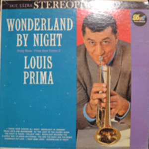 LOUIS PRIMA - WONDERLAND BY NIGHT (STEREO/DJ &quot;임국희&quot; 씨그널  I WANT SOME LOVIN&#039; 수록/* USA ORIGINAL DLP 25352) EX+