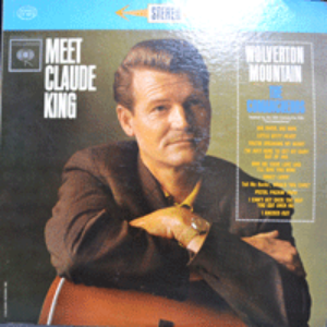 CLAUDE KING - MEET CLAUDE KING (WOLVERTON MOUNTAIN 수록 앨범/* USA 1st press Columbia ‎– CS 8610) NM
