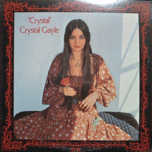 CRYSTAL GAYLE - CRYSTAL  (READY FOR THE TIMES TO GET BETTER 수록/* USA 1st press) NM/EX++