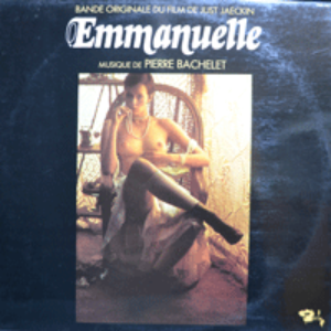 EMMANUELLE - OST  (프랑스 오리지널/music PIERRE BACHELET/ * FRANCE ORIGINAL) MINT