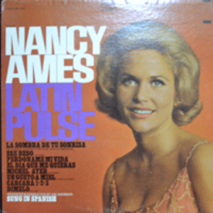 NANCY AMES - LATIN PULSE (A TASTE OF HONEY/THE SHADOW OF YOUR SMILE 을  스페인어로 부름/* USA 1st press BN 26189) NM-
