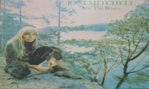 JONI MITCHELL - FOR THE ROSES ( * USA 1st press SD 5057) EX++